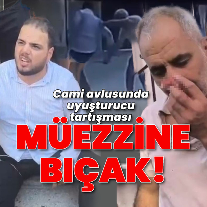 Müezzini bıçakladı!