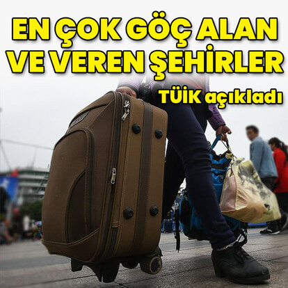 En çok göç alan ve veren şehirler