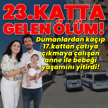 17.kattan çatıya çıkmak isterken can verdiler!