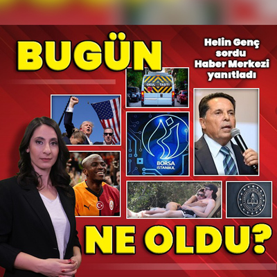 14 Temmuz 2025: Bugün ne oldu? İşte günün öne çıkan haberleri