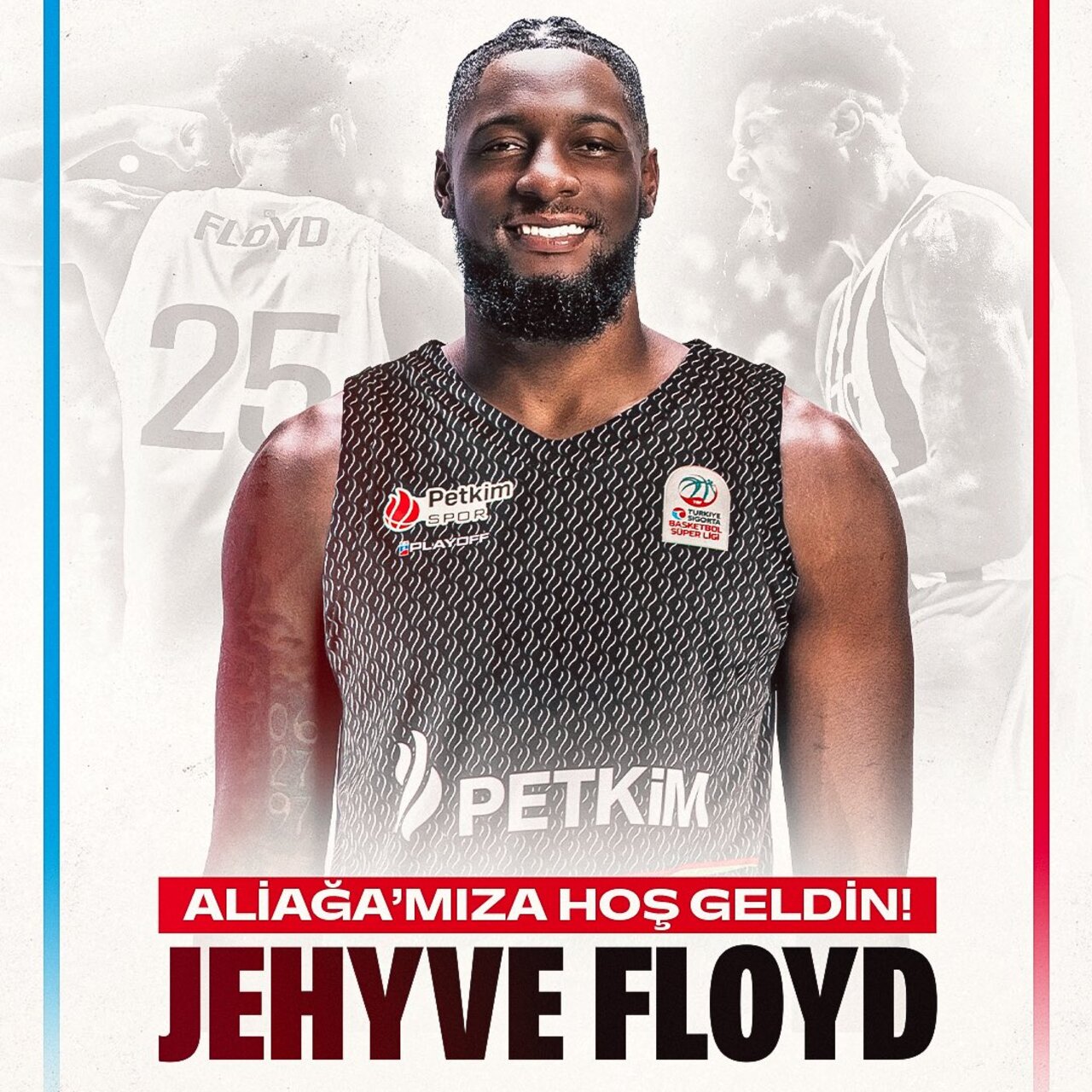 Jehyve Floyd, Aliağa Petkimspor’da!