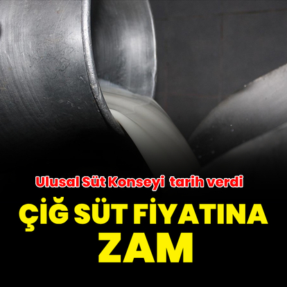 Çiğ süt fiyatına zam