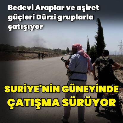 Süveyda'da çatışmalar yoğunlaşıyor