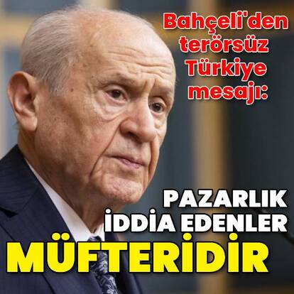 Devlet Bahçeli'den önemli açıklamalar