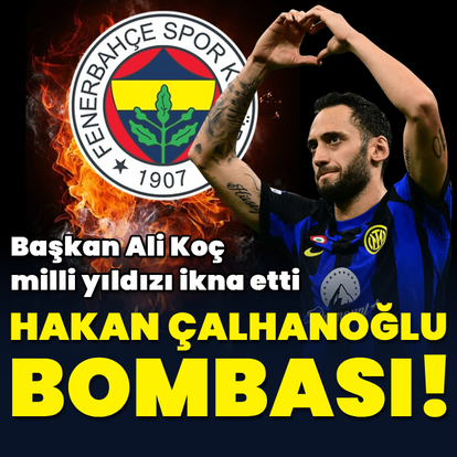 Fenerbahçe'den Hakan Çalhanoğlu bombası!