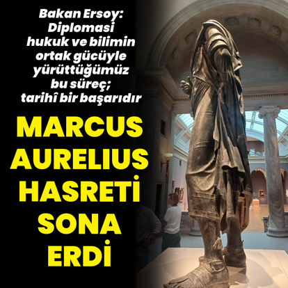 Marcus Aurelius hasreti sona erdi