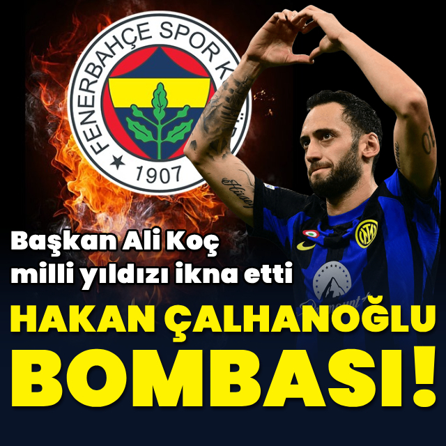 Fenerbahçe'den Hakan Çalhanoğlu bombası!