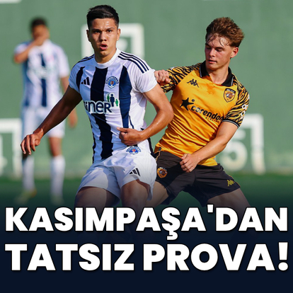 Kasımpaşa'dan tatsız prova! - HT Spor