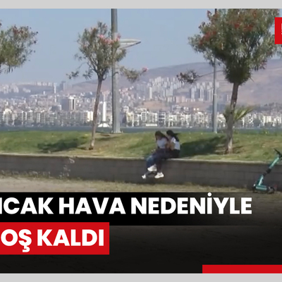 İzmir'de sıcak hava nedeniyle Kordon boş kaldı