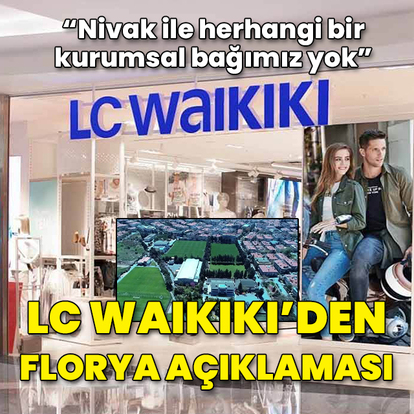 LC Waikiki'den Florya açıklaması