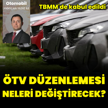 ÖTV düzenlemesi fiyatları nasıl etkileyecek?