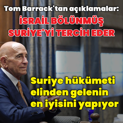 Barrack'tan Suriye açıklaması