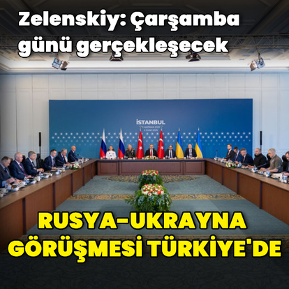 Ukrayna-Rusya görüşmesi İstanbul'da