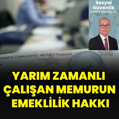 Yarım zamanlı çalışan memura borçlanma