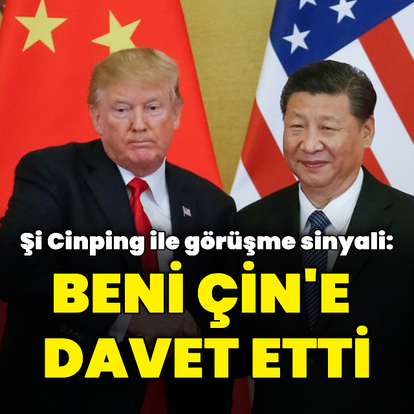 Trump: Şi Cinping beni davet etti