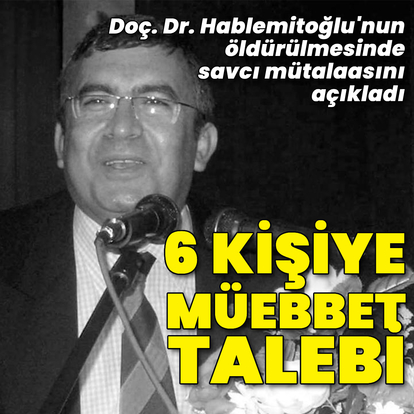 Necip Hablemitoğlu davasında mütalaa!