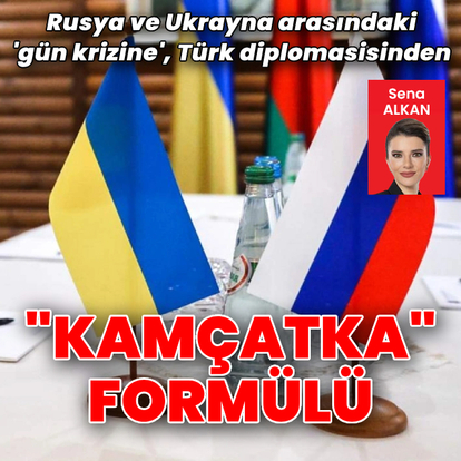 Rusya - Ukrayna masasına “Kamçatka" formülü