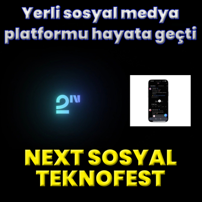 Yerli sosyal medya platformu Next