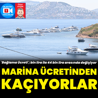 Marina ücretinden kaçıyorlar