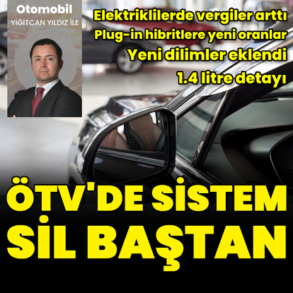 ÖTV'de sistem sil baştan