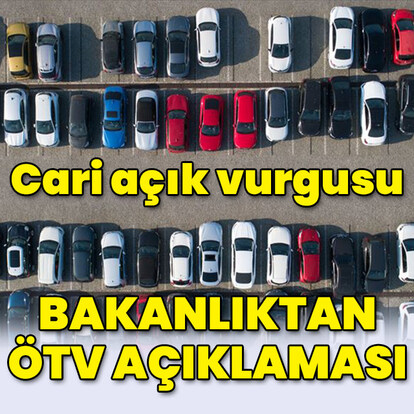 Bakanlıktan ÖTV açıklaması