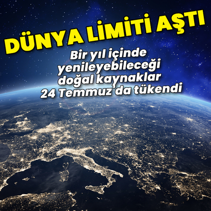 Dünya limiti aştı