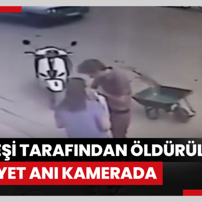 Eski eşi tarafından öldürülmüştü: Cinayet anı kamerada