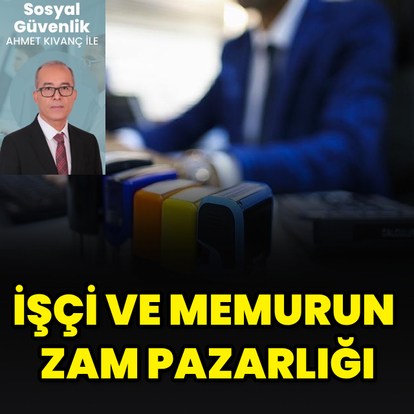 İşçi ve memurun zam pazarlığı