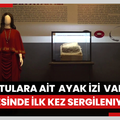Urartulara ait ayak izi Van Müzesinde ilk kez sergileniyor