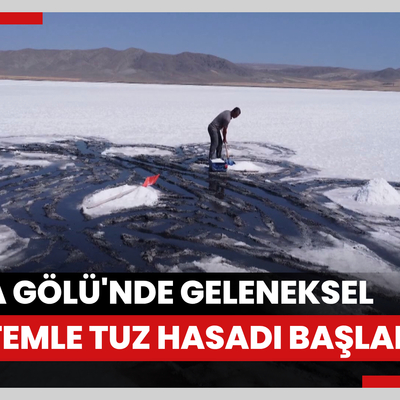 Tuzla Gölü'nde geleneksel yöntemle tuz hasadı başladı