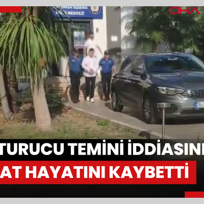Uyuşturucu temini iddiasında avukat hayatını kaybetti!