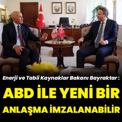 "ABD ile yeni bir LNG anlaşması olabilir"