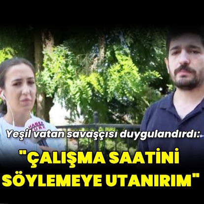 Yeşil vatan savaşçısı Habertürk'e konuştu