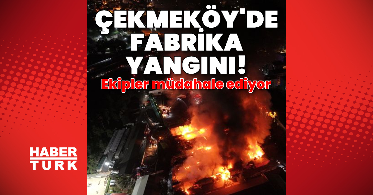 Çekimek’de fabrika yangıni! | Oğlu Dakika Haberleri