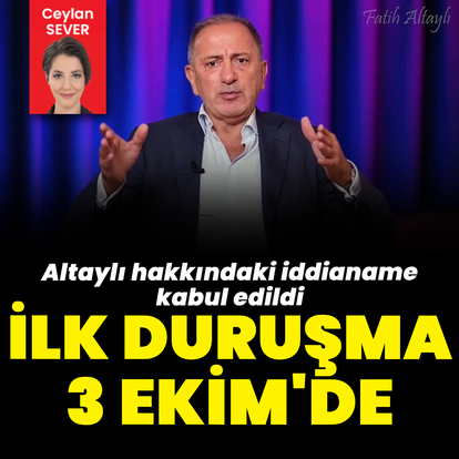 Altaylı 3 Ekim'de hakim karşısında