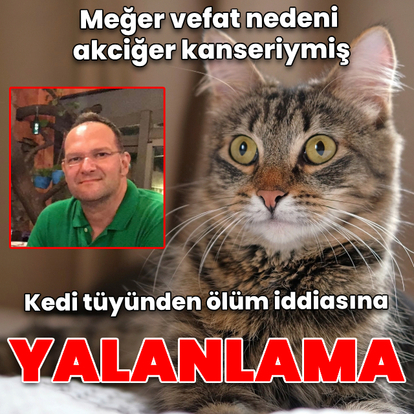 Kedi tüyünden ölüm iddiasına yalanlama geldi