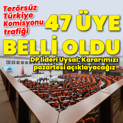 Terörsüz Türkiye Komisyonu için 47 üyenin ismi belli oldu