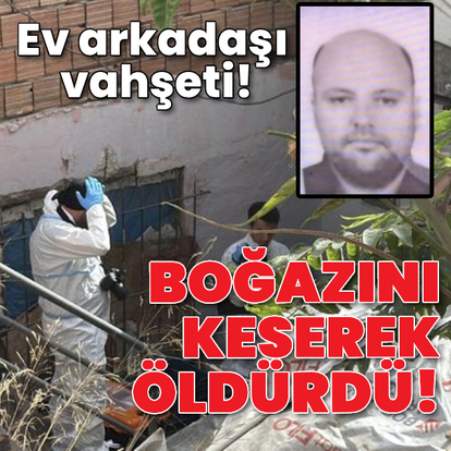 Ev arkadaşı dehşet saçtı!