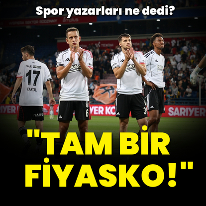 "Tam bir fiyasko"