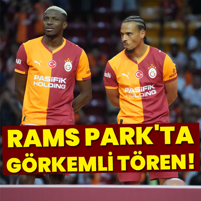 Osimhen ve Sane için RAMS Park'ta büyük gösteri!