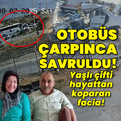 Otobüs çarpınca savruldu! Yaşlı çifti hayattan koparan kaza!