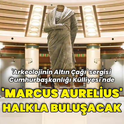 Marcus Aurelius 6 Ağustos’ta halkla buluşacak