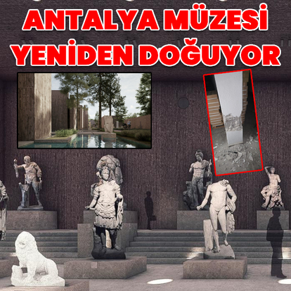 Antalya Müzesi yeniden doğuyor
