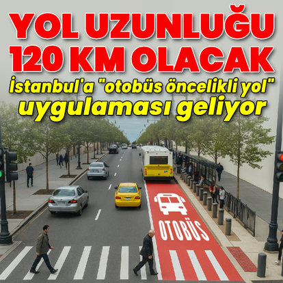 İstanbul'a "otobüs öncelikli yol" uygulaması geliyor