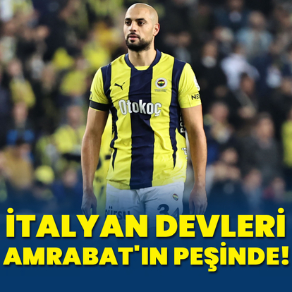 İtalyan devleri Amrabat'ın peşinde!