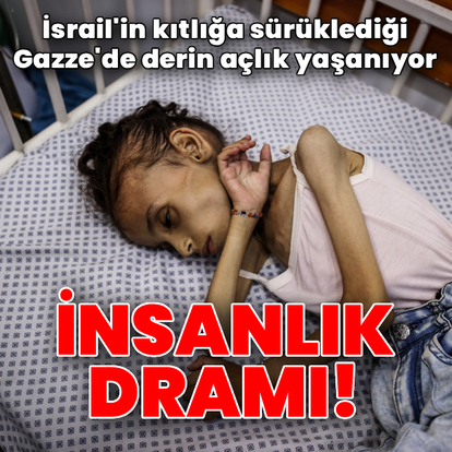 İsrail'in kıtlığa sürüklediği Gazze'de insanlık dramı yaşanıyor