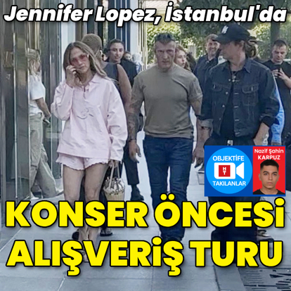 JLo, İstanbul'da