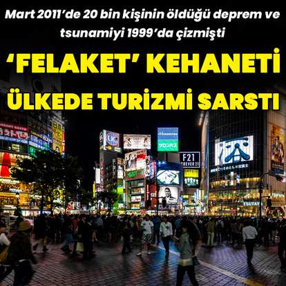 Japonya'daki 'felaket' kehaneti, ülkede turizmi vurdu