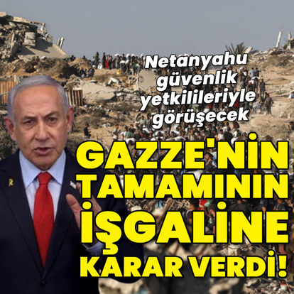 Netanyahu güvenlik yetkilileriyle görüşecek