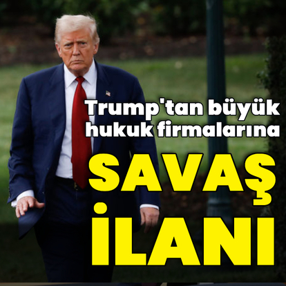 Trump'tan büyük hukuk firmalarına savaş ilanı